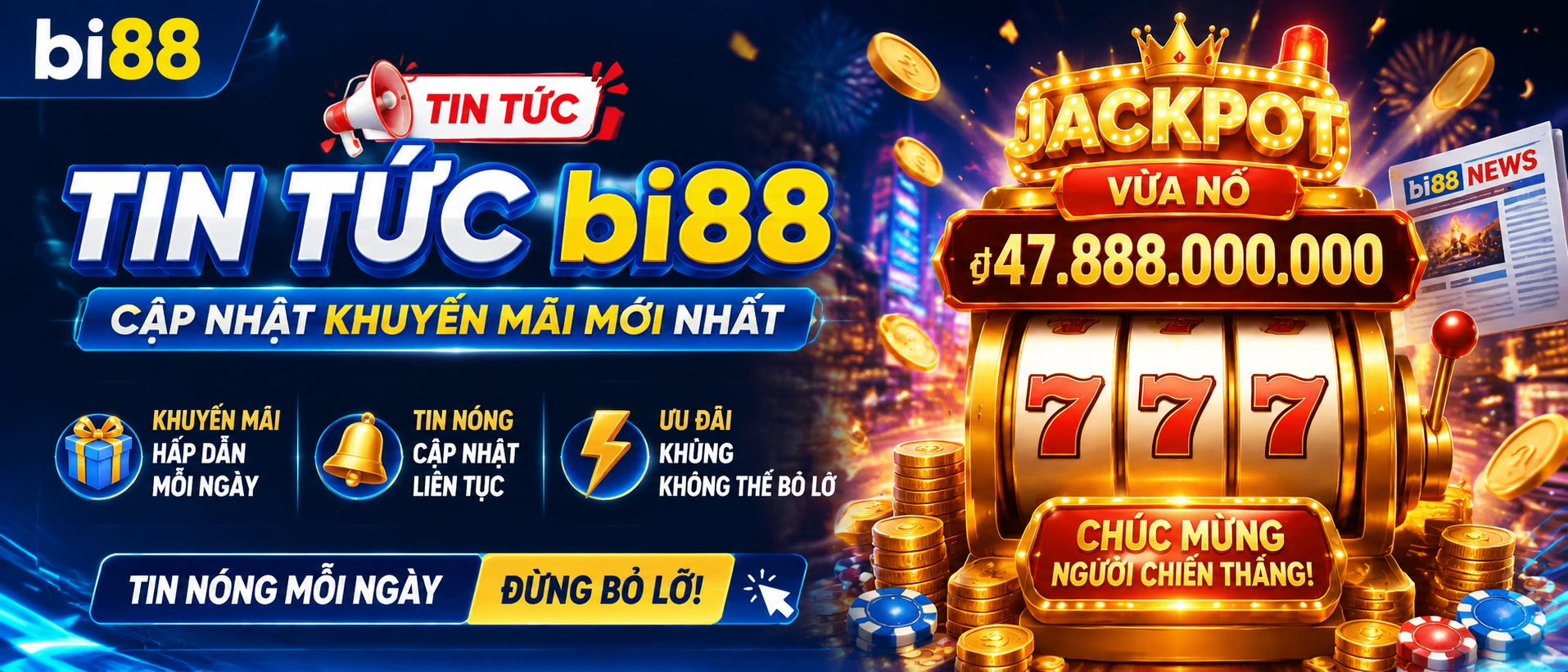 Bảng tin khuyến mãi và cập nhật nổi bật của BI88